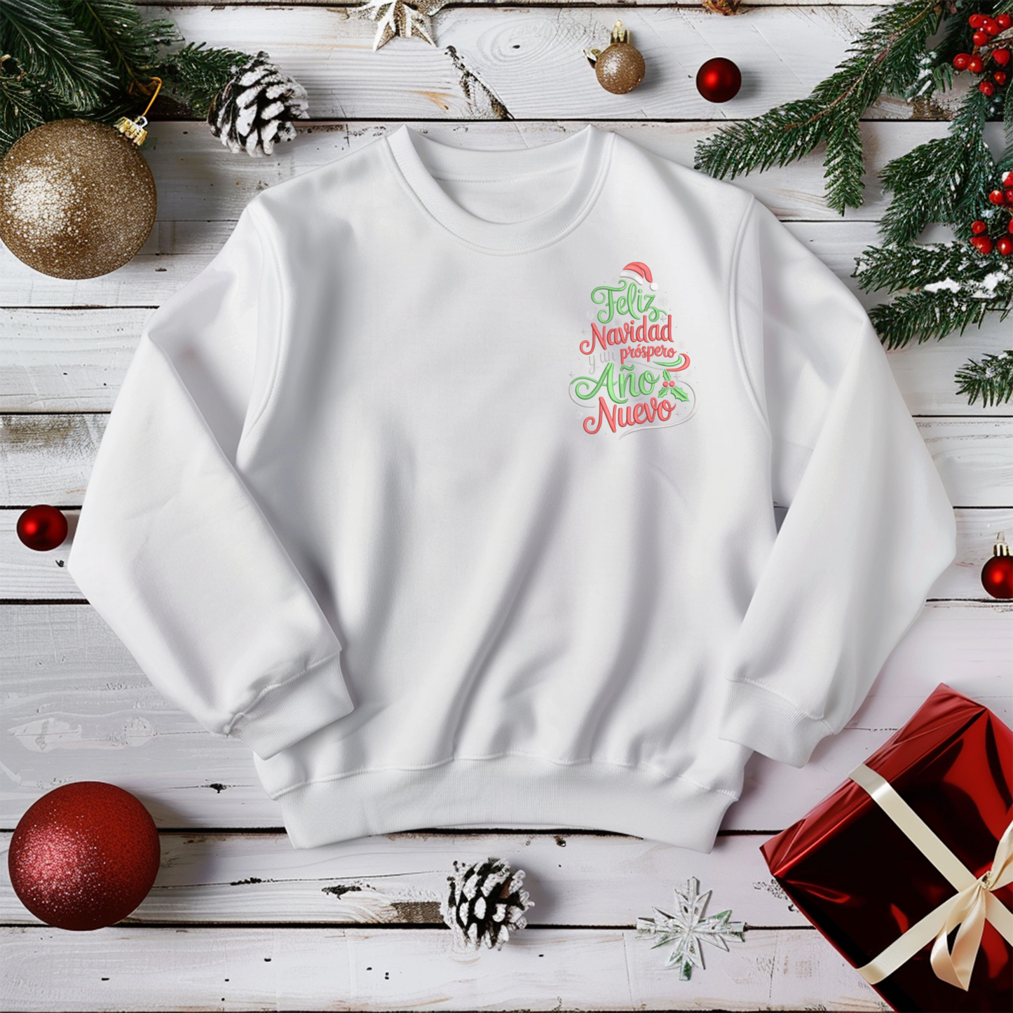 Feliz Navidad y Próspero Año Nuevo Sweatshirt