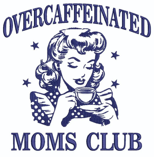 “Overcaffeinated Moms Club” Embroidered Tote Bag