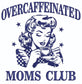 “Overcaffeinated Moms Club” Embroidered Tote Bag