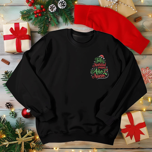 Feliz Navidad y Próspero Año Nuevo Sweatshirt